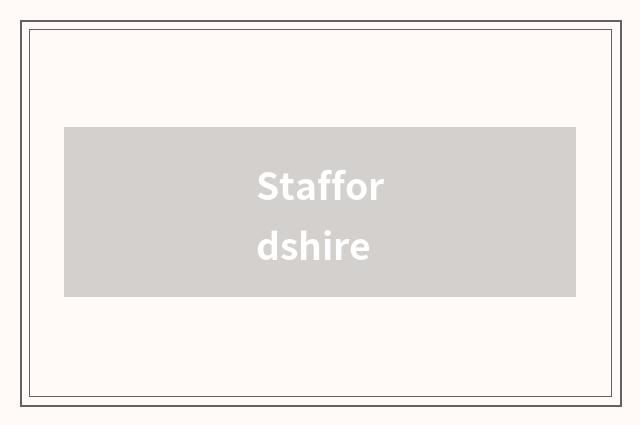Staffordshire