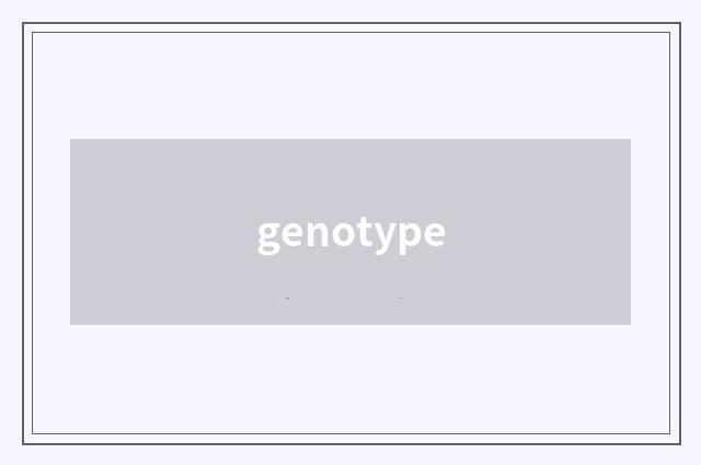 genotype
