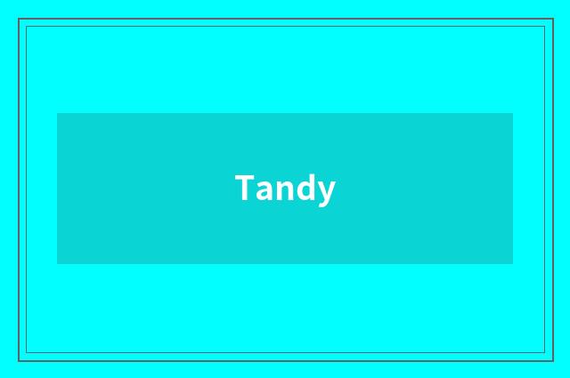 Tandy
