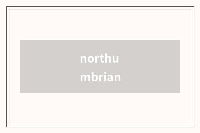 northumbrian