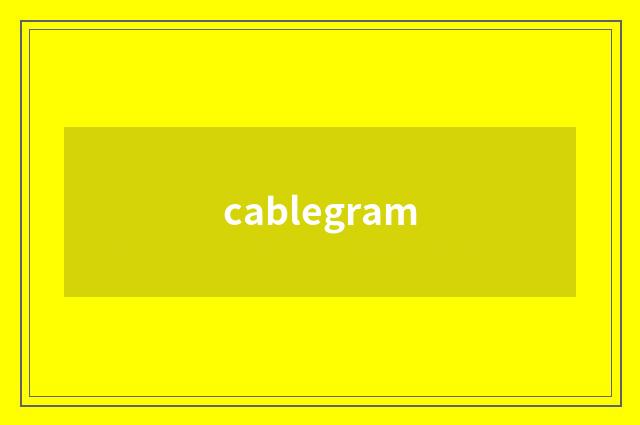 cablegram