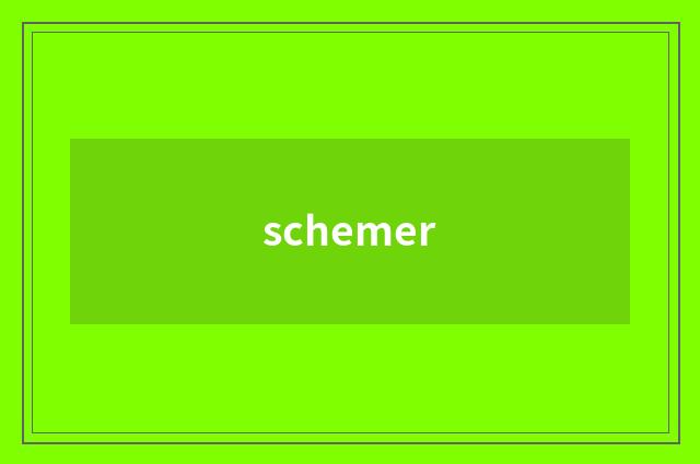 schemer