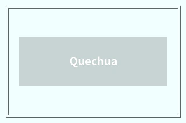 Quechua