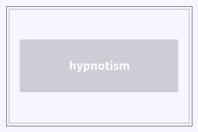 hypnotism