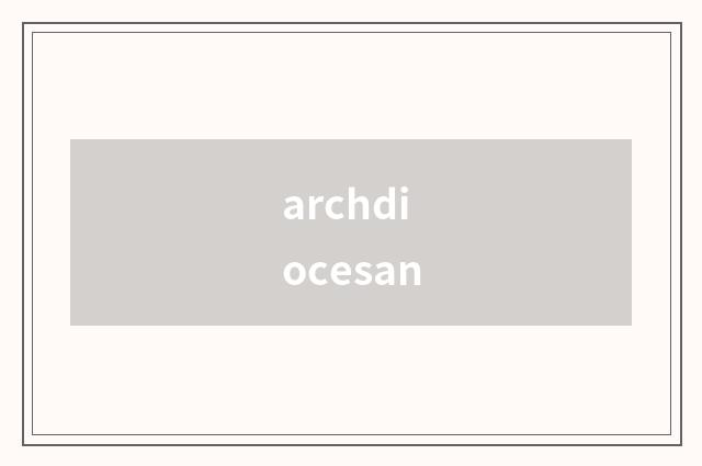 archdiocesan