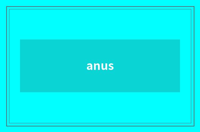 anus