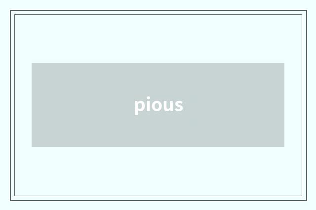 pious