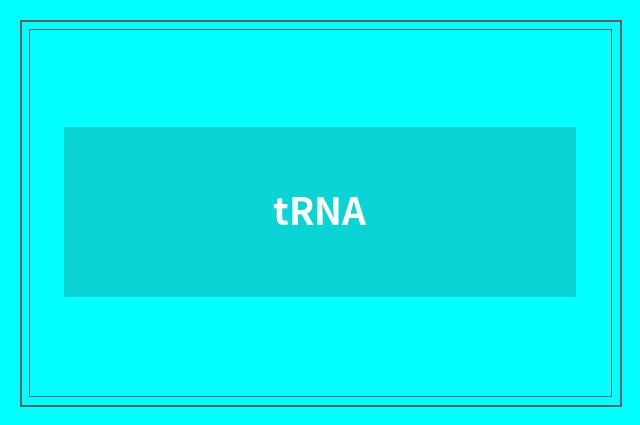 tRNA