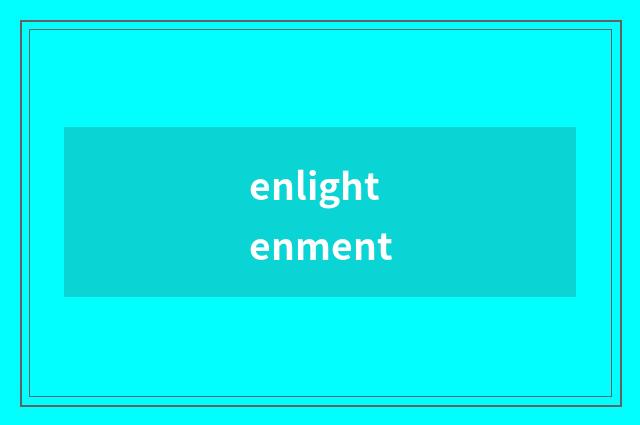 enlightenment