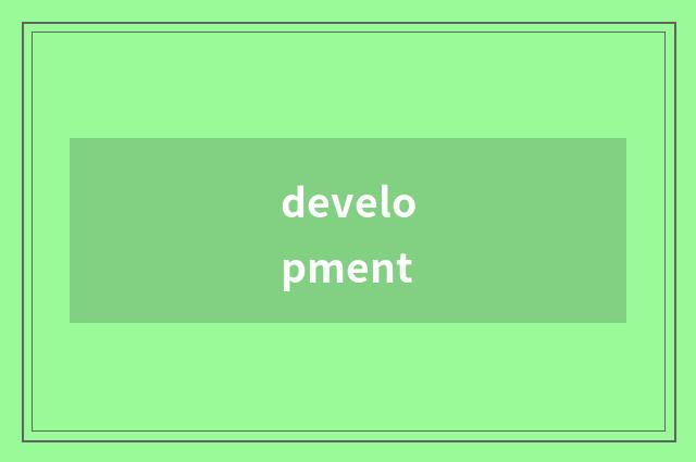development