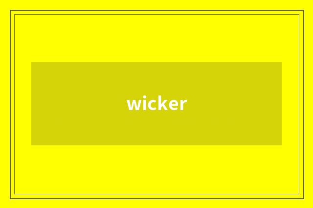 wicker