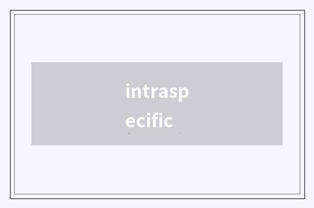 intraspecific