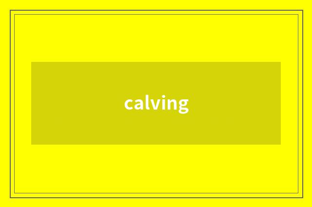 calving