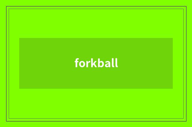 forkball
