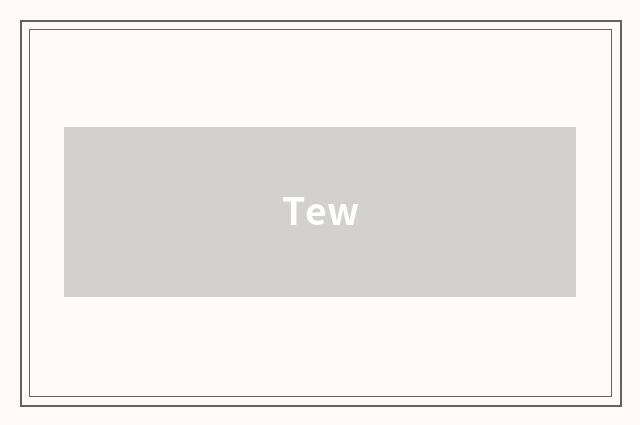 Tew