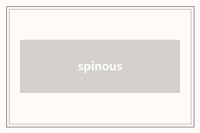 spinous