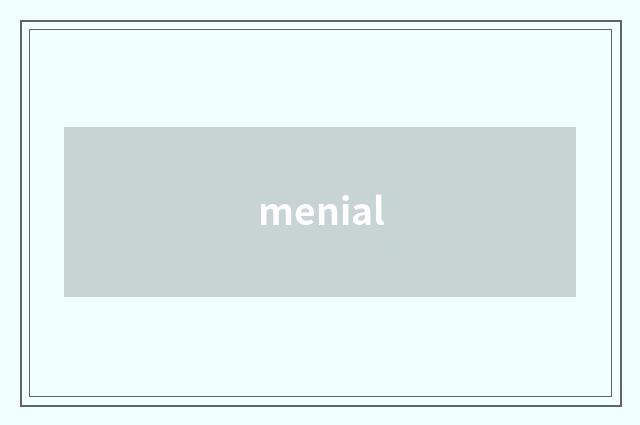 menial