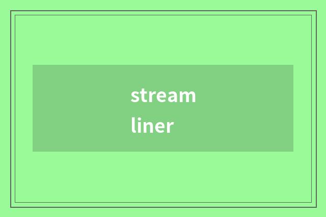 streamliner