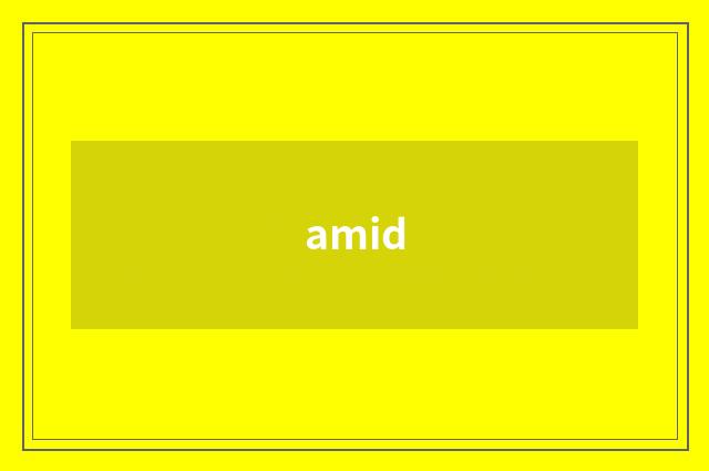 amid