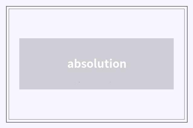absolution