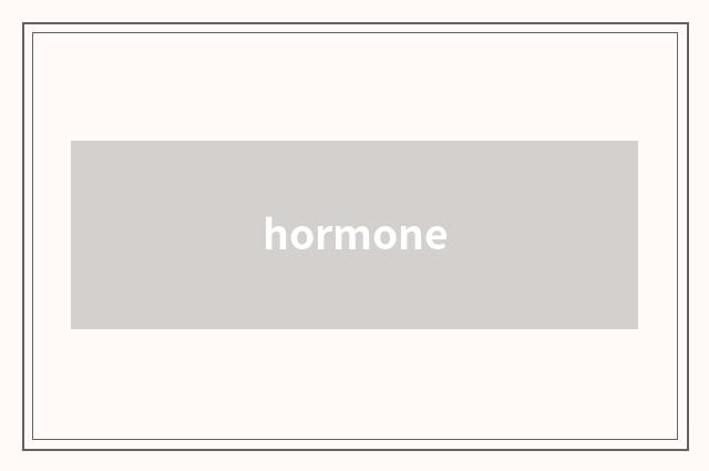 hormone