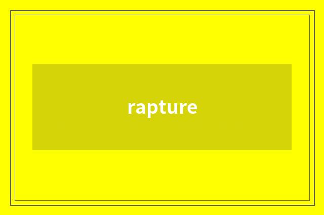 rapture