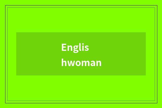 Englishwoman