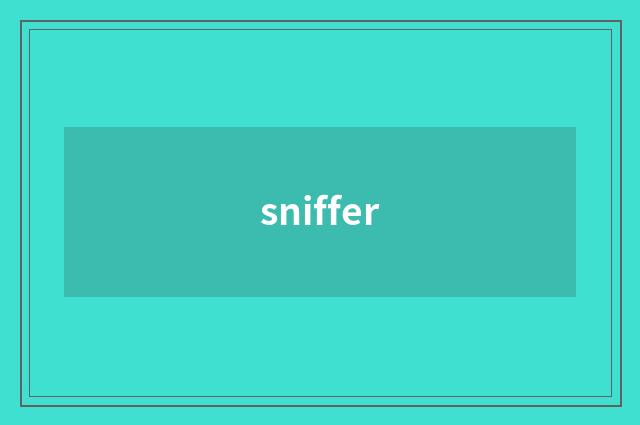sniffer
