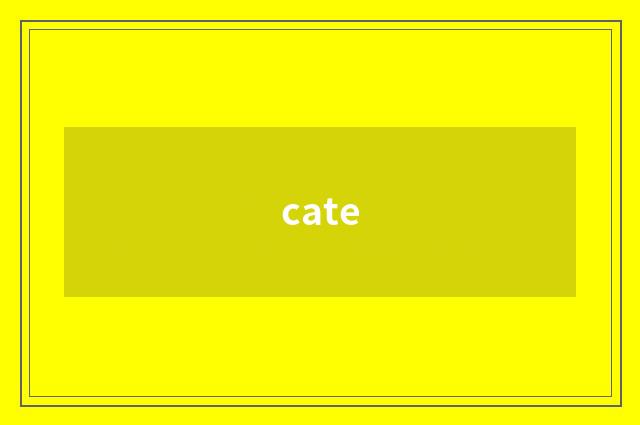 cate