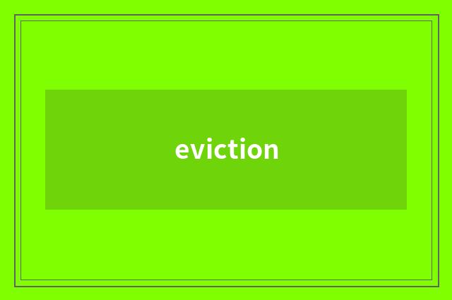 eviction