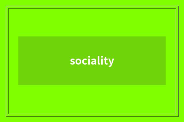 sociality
