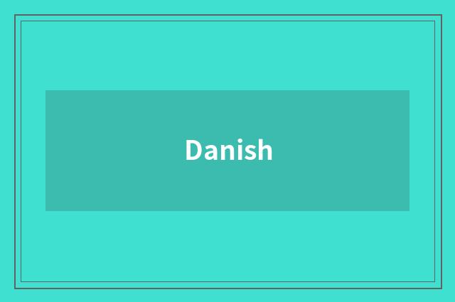 Danish