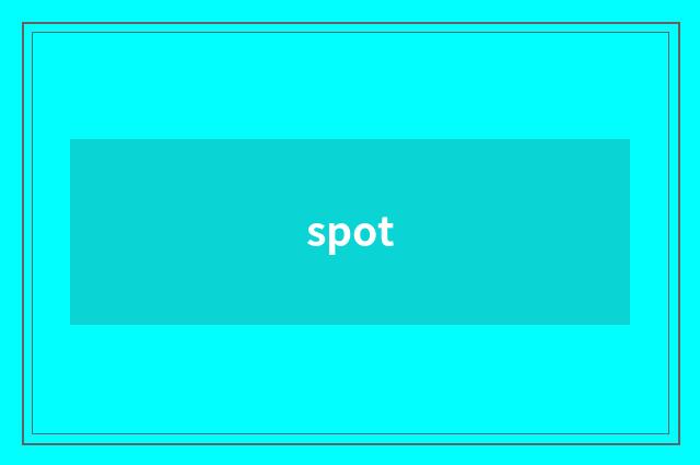 spot