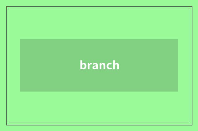 branch