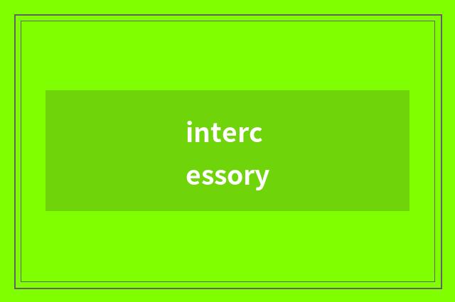 intercessory
