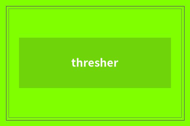 thresher