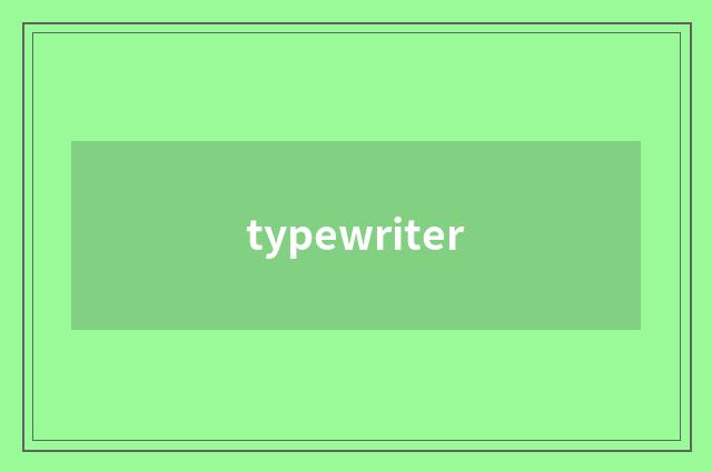 typewriter