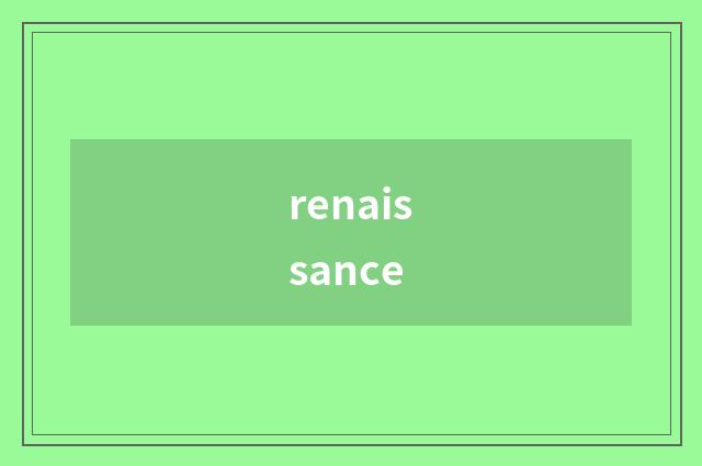 renaissance