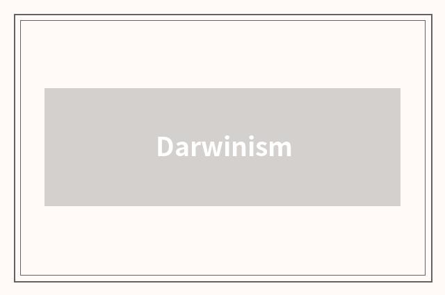Darwinism