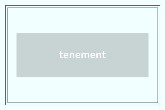 tenement