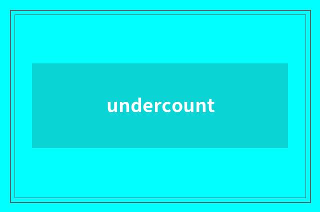 undercount