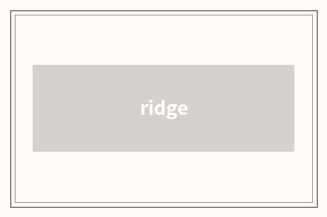 ridge