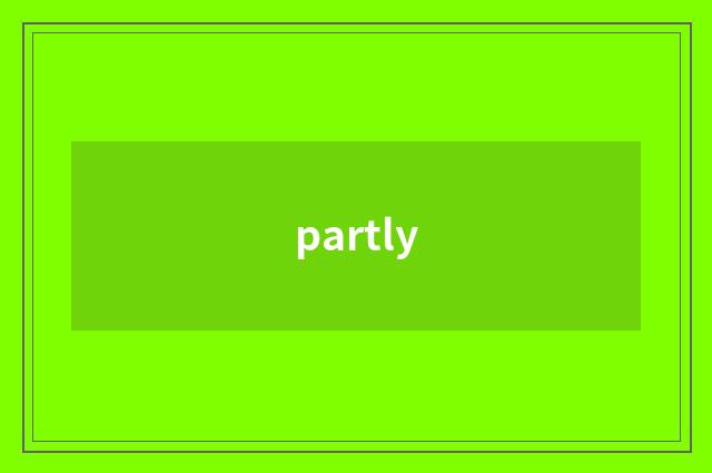 partly