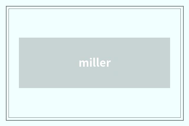 miller