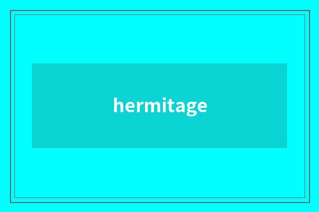 hermitage