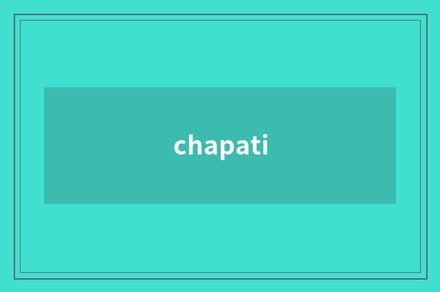 chapati