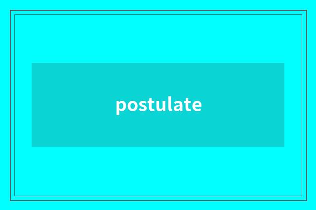 postulate