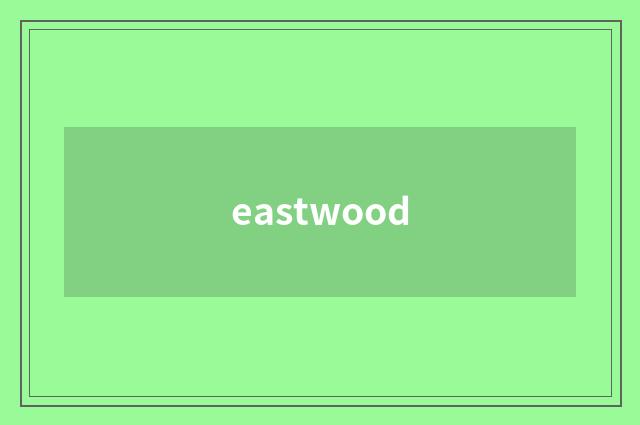 eastwood