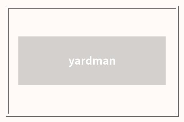 yardman
