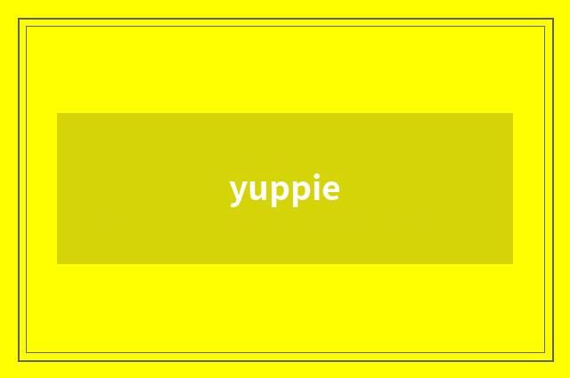 yuppie